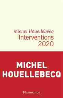 INTERVENTIONS 2020 de MICHEL HOUELLEBECQ