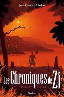 LES CHRONIQUES DE ZI TOME 4: OVIRI de Jean-francois Chabas