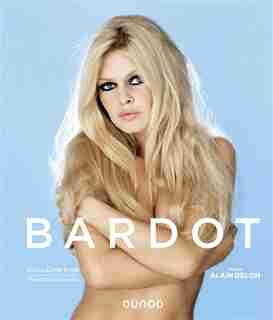 BRIGITTE BARDOT de Guillaume Evin