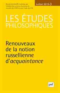 Etudes philosophiques 2019, no 03: Renouveaux de la notion russellienne d'acquaintance by COLLECTIF