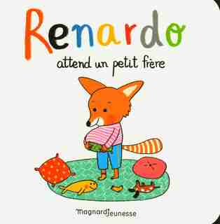 Renardo attend un petit frêre by Sophie Furlaud