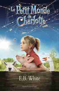 Le petit monde de Charlotte by E.B. White