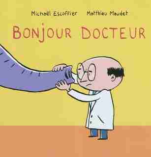 Bonjour docteur de Michael Escoffier