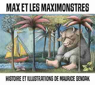 Max et les maximonstres Nouvelle édition de Maurice B. Sendak