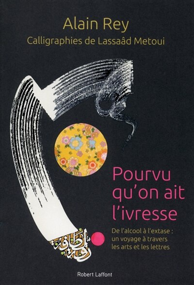 POURVU QU'ON AIT L'IVRESSE by Alain Rey Paperback | Indigo Chapters