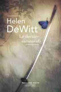 DERNIER SAMOURAI -LE -NE by Helen Dewitt