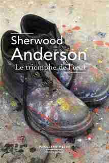 LE TRIOMPHE DE L'OEUF de Sherwood Anderson