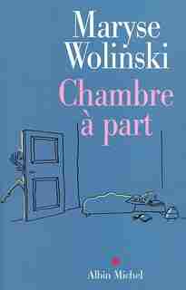 Chambre a part by Maryse Wolinski