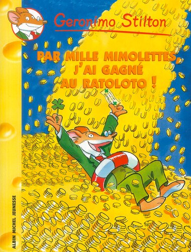 015-PAR MILLE MIMOLETTES, J'AI GAGNE... de Geronimo Stilton