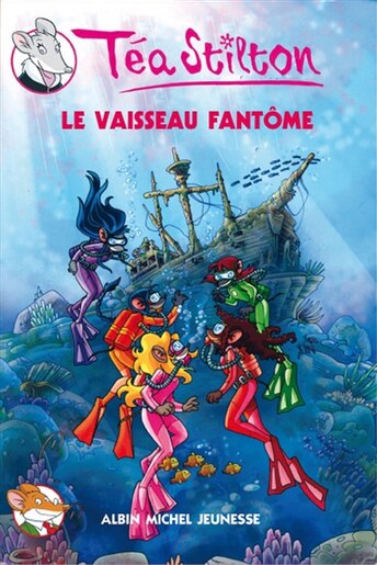 VAISSEAU FANTOME T5 -TEA STILTON de Téa Stilton
