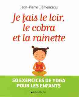 Je fais le loir, cobra et rainette by Jean Pierre Clémenceau