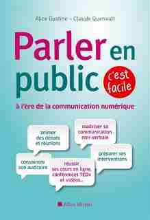 Parler en public, c'est facile by Alice Gastine