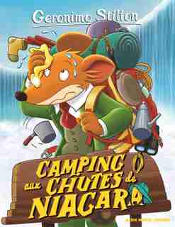 Geronimo Stilton tome 52 Camping aux chutes du Niagara: Nouvelle couverture by Geronimo Stilton
