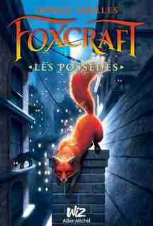 Foxcraft tome 1 les possédés by Inbali Iserles