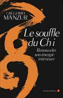 SOUFFLE DU CHI -LE by Gregorio Manzur