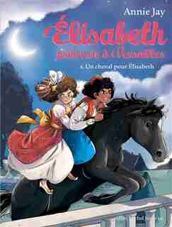 006-UN CHEVAL POUR ELIZABETH by Annie Jay