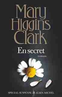 EN SECRET de MARY HIGGINS CLARK