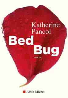 BED BUG de Katherine Pancol