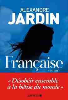 Française de Alexandre Jardin