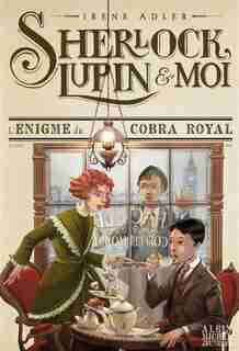 L'ENIGME DU COBRA ROYAL TOME 7 de Irène Adler