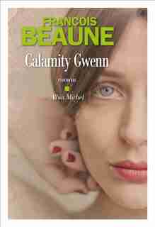 CALAMITY GWENN de FRANÇOIS Beaune