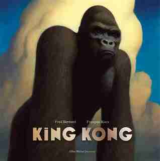 King Kong de Frédéric Bernard