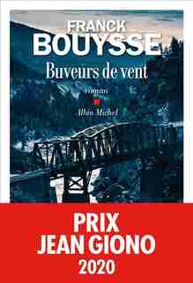 LES BUVEURS DE VENT de Franck Bouysse