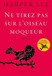 Ne tirez pas sur l'oiseau moqueur de Harper Lee