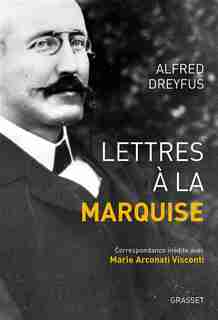LETTRES A LA MARQUISE by Alfred Dreyfus