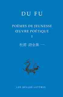 Poèmes de jeunesse by Fu Du Fu