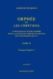 Orphée et les chrétiens, t. 02 by Fabienne Jourdan