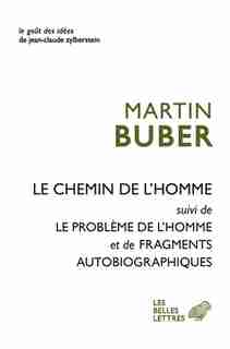 Chemin de l'homme (Le) by MARTIN BUBER