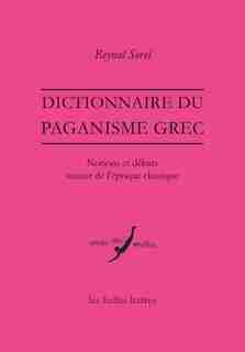 Dictionnaire du paganisme grec by Reynal Sorel