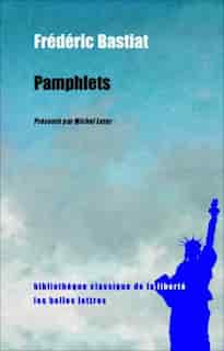Pamphlets by Frédéric Bastiat