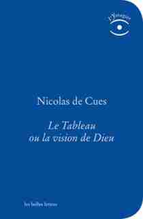 Tableau ou la vision de Dieu (Le) by Nicolas de Cues