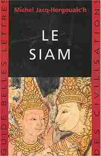 Siam (Le) by Michel Jacq-hergoualc'h