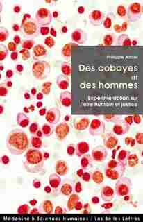 Des cobayes et des hommes by Philippe Amiel