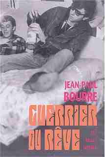 Guerrier du rêve by Jean-Paul Bourre