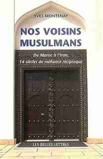 Nos voisins musulmans by Yves Montenay