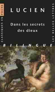 Dans les secrets des Dieux by Lucien De Samosate