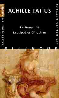 Roman de Leucippé et Clitophon by Achille Tatius