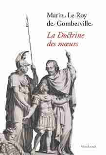 Doctrine des moeurs (La) by Marin Le Roy de Gomberville