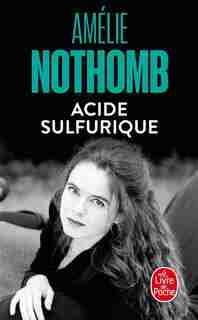 Acide sulfurique de Amélie Nothomb