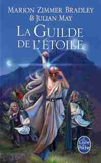 CYCLE DU TRILLIUM T05 (LE) : LA GUILDE DE L'ÉTOILE by Marion Zimmer Bradley