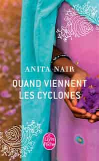 Quand viennent les cyclones by Anita Nair