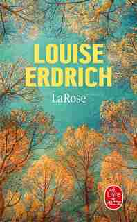La Rose by Louise Erdrich