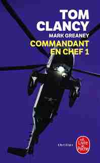 Commandant En Chef, Tome 1 by TOM CLANCY