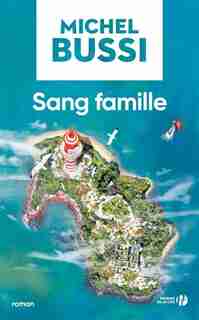 SANG FAMILLE by Michel Bussi