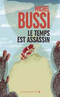 Le temps est assassin by Michel Bussi