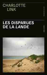 LES DISPARUES DE LA LANDE de Charlotte Link